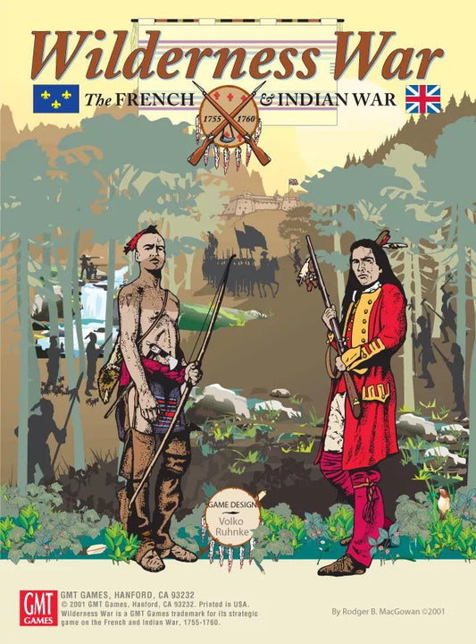 WILDERNESS WAR - THE FRENCH AND INDIAN WAR - GamesLand Canada